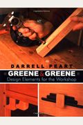 Greene & Greene: Design Elements For The Workshop