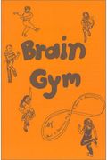 Brain Gym: Simple Activities For Whole Brain Learning