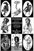 Powers of the Orishas: Santeria and the Worship of Saints