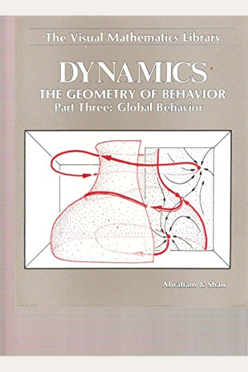Dynamics, The Geometry Of Behavior: Global Be