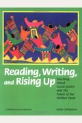 Reading, Writing, and Rising Up: Teaching About Social Justice and the Power of the Written Word