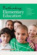 Rethinking Elementary Education: Teaching For Racial And Cultural Justice