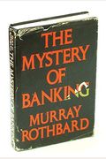 The Mystery Of Banking