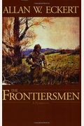 The Frontiersmen: A Narrative