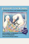 Zachary's New Home: A Story For Foster And Adopted Children