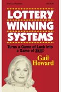 Lottery Winning Systems: Turns A Game Of Luck Into A Game Of Skill!