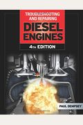 Troubleshooting And Repairing Diesel Engines