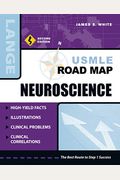 Usmle Road Map: Neuroscience (Lange Basic Science)