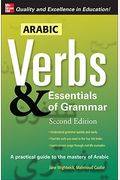 Arabic Verbs & Essentials Of Grammar, 2e (Verbs And Essentials Of Grammar Series)