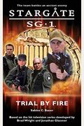Stargate Sg-1 Trial By Fire