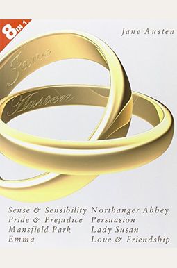 8 Books in 1: Jane Austen's Complete Novels (Sense and Sensibility, Pride and Prejudice, Mansfield Park, Emma, Northanger Abbey, Persuasion, Lady Susan, and Love and Friendship) 8 Books in 1: Jane Austen's Complete Novels (Sense and Sensibility, Pride and Prejudice, Mansfield Park, Emma, Northanger Abbey, Persuasion, Lady Susan, and Love and Friendship)