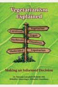 Vegetarianism Explained: Making An Informed Decision