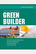 Be A Successful Green Builder