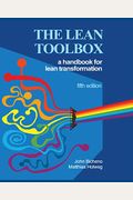 The Lean Toolbox 5th Edition: A Handbook For Lean Transformation