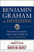 Benjamin Graham On Investing: Enduring Lessons From The Father Of Value Investing