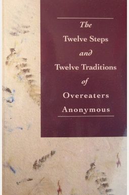 Buy The Twelve Steps Of Overeaters Anonymous Book By: Overeaters Anonymous