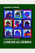 Introduction To Linear Algebra