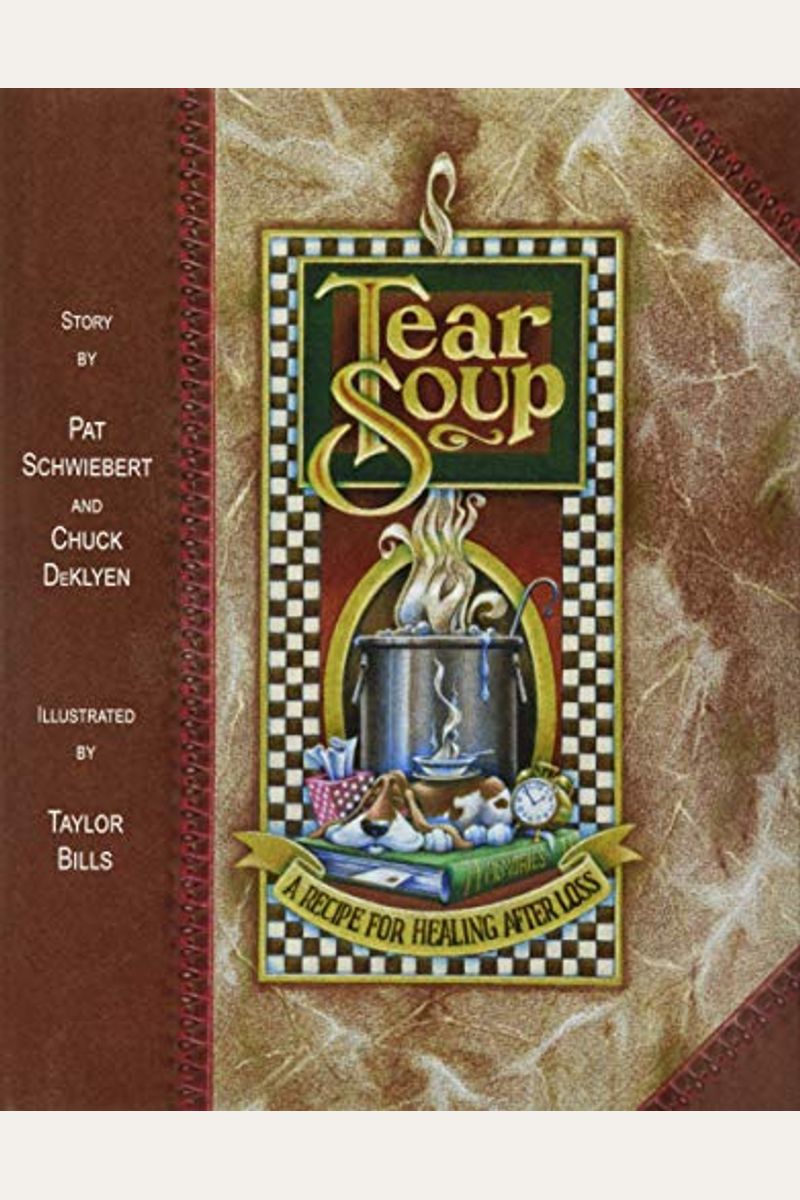 Tear Soup: A Recipe For Healing After Loss