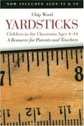 Yardsticks: Children In The Classroom Ages 4-14