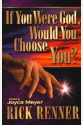 If You Were God, Would You Choose You