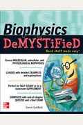 Biophysics DeMYSTiFieD