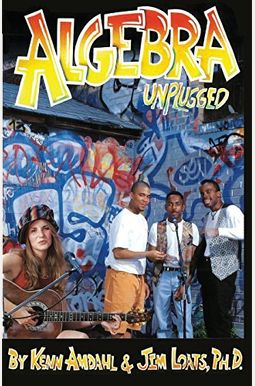 Algebra Unplugged Algebra Unplugged