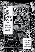 The Old Eagle-Nester: The Lost Legends Of The Catskills
