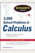 Schaum's Outline Of 3000 Solved Problems In Calculus