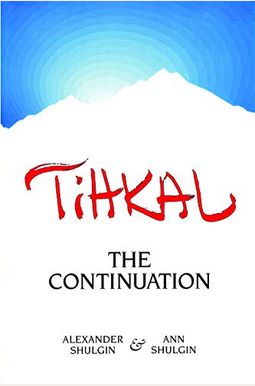 Tihkal: Die Fortsetzung Tihkal: Die Fortsetzung