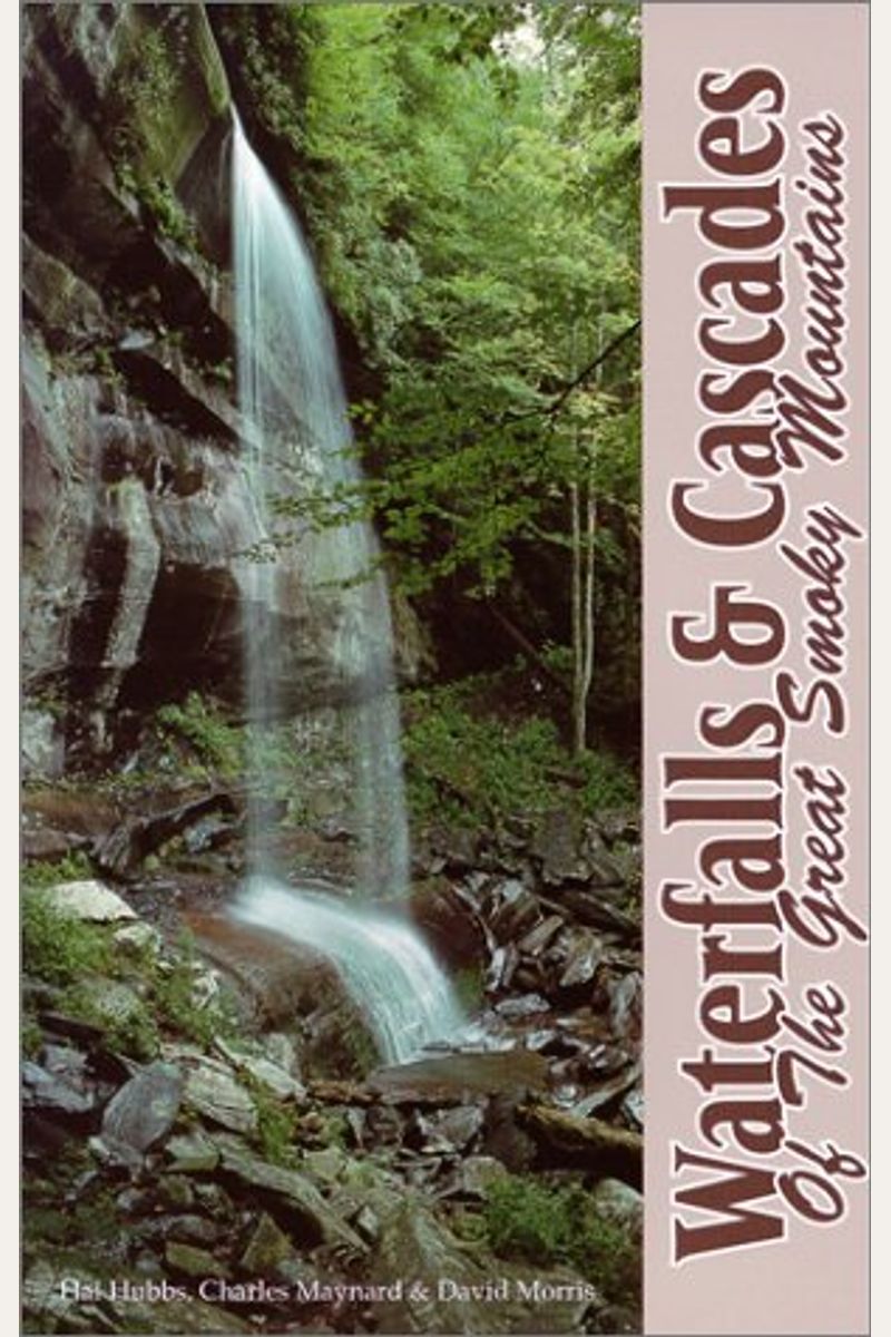 Buy Waterfalls And Cascades Of The Great Smoky Mountains Book By ...