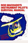 Rod Machado's Instrument Pilot's Survival Manual