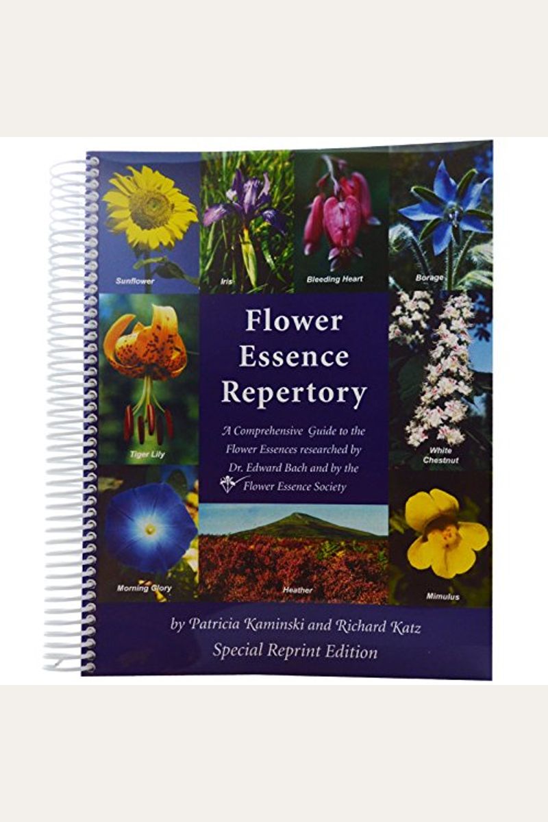 Buy Flower Essence Repertory A Comprehensive Guide To The Flower