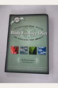 The Body Ecology Diet: Recovering Your Health And Rebuilding Your Immunity