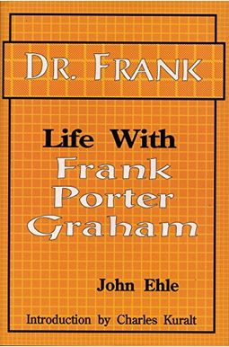 Dr. Frank: Life With Frank Porter Graham