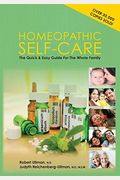 Homeopathic Self-Care: The Quick And Easy Guide For The Whole Family
