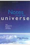 Notes From The Universe: New Perspectives From An Old Friend