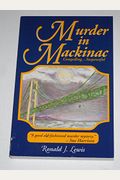 Murder In Mackinac : A Novel
