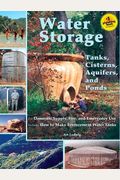 Water Storage: Tanks, Cisterns, Aquifers, And Ponds