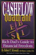 Rich Dad's Cashflow Quadrant: Rich Dad's Guide To Financial Freedom