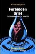 Forbidden Grief: The Unspoken Pain of Abortion