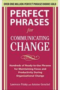 Perfect Phrases For Communicating Change