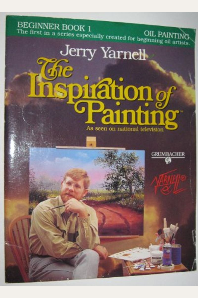 Buy The Inspiration Of Painting, Beginner Book 1 Oil Painting Book By