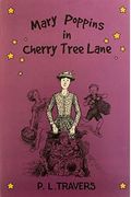 Mary Poppins In Cherry Tree Lane