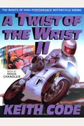 A Twist Of The Wrist Vol. 2: The Basics Of High-Performance Motorcycle Riding