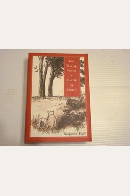 Winnie-The-Pooh: The Tao Of Pooh & The Te Of Piglet (Wisdom Of Pooh) Winnie-The-Pooh: The Tao Of Pooh & The Te Of Piglet (Wisdom Of Pooh)
