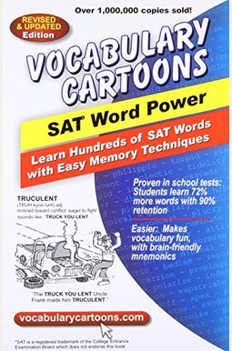 Vocabulary Cartoons, Sat Word Power: Learn Hundreds Of Sat Words Fast With Easy Memory Techniques Vocabulary Cartoons, Sat Word Power: Learn Hundreds Of Sat Words Fast With Easy Memory Techniques