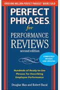 Perfect Phrases For Performance Reviews 2/E (Perfect Phrases Series)