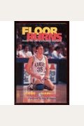 Floor Burns: Inside The Life Of A Kansas Jayhawk