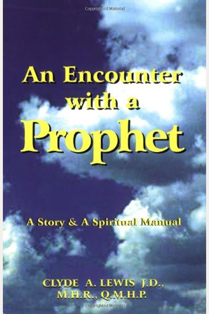 Encounters of the Prophetic Kind