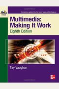 Multimedia: Making It Work [With Cdrom]